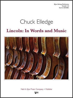 Kjos Music - Lincoln: In Words and Music Elledge Orchestre  cordes Niveau5, 6, mixte