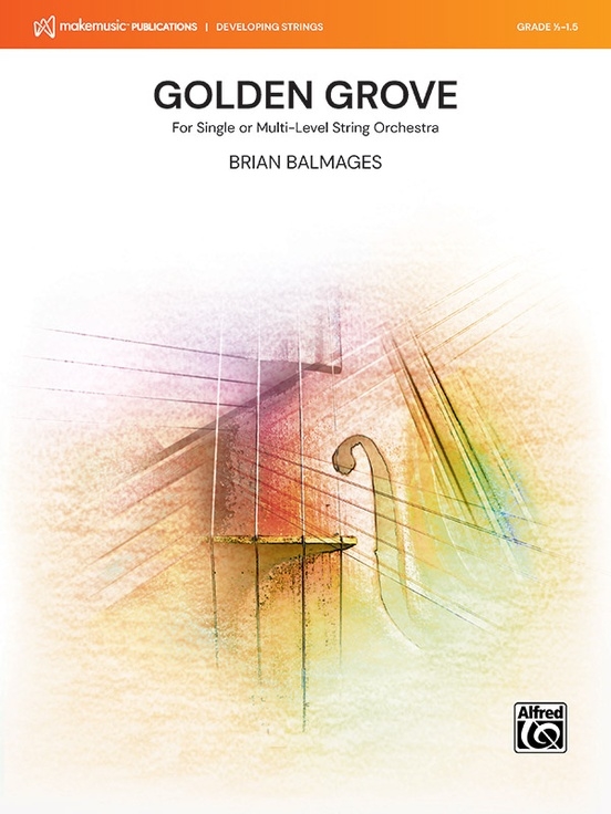 Golden Grove - Balmages - String Orchestra - Gr. 0.5 - 1.5