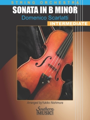 Southern Music Company - Sonata in B Minor K.87 L.33 - Scarlatti/Nishimura - String Orchestra - Gr. 2.5