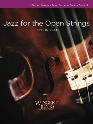 Wingert-Jones Publications - Jazz for the Open Strings Um Orchestre  cordes Niveau0,5