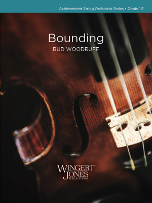 Wingert-Jones Publications - Bounding Woodruff Orchestre  cordes Niveau1,5