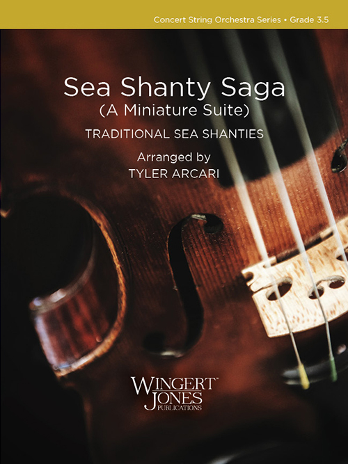 Sea Shanty Saga (A Miniature Suite) - Traditional/Arcari - String Orchestra - Gr. 3.5