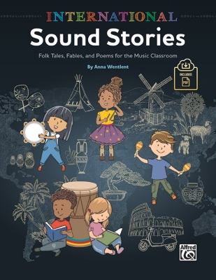 Alfred Publishing - International Sound Stories - Wentlent - Classroom - Book/PDF Online