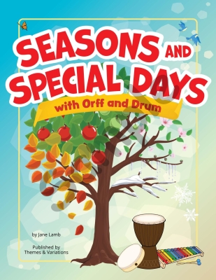 Themes & Variations - Seasons and Special Days with Orff and Drum - Lamb - Classroom - Book/Downloads Edition