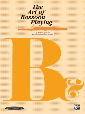 Summy-Birchard - The Art of Bassoon Playing (Lart de jouer du basson) Spencer, Mueller Basson Livre