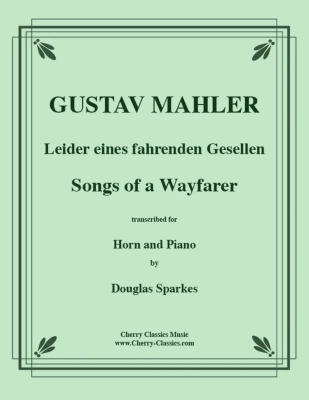 Cherry Classics - Songs of a Wayfarer Mahler, Sparkes Cor et piano Partition individuelle