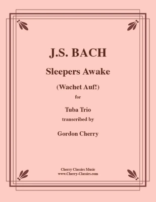 Cherry Classics - Cantate du Veilleur (Wachet Auf) Bach, Cherry Trio de tubas Partition matresse et partitions individuelles