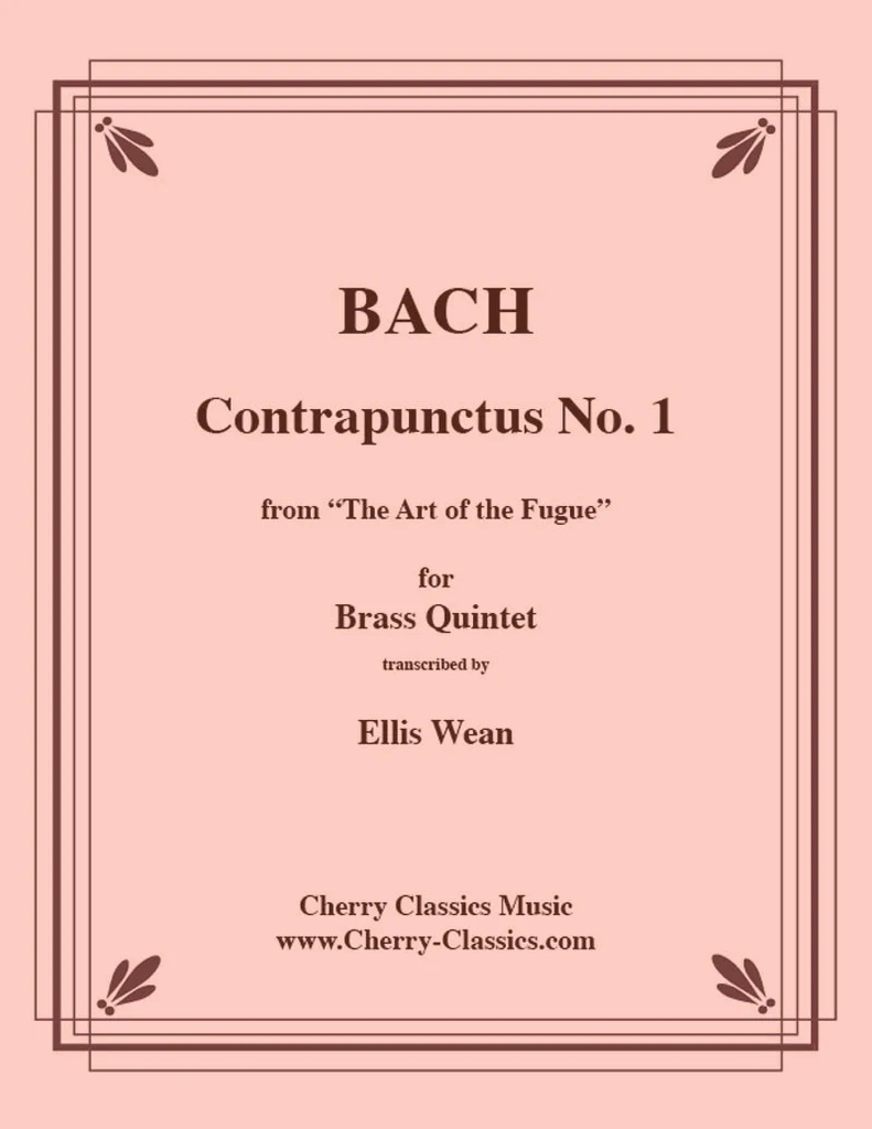 Contrapunctus No. 1 (from \'\'The Art of the Fugue\'\') - Bach/Wean - Brass Quintet - Score/Parts