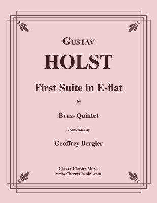 First Suite in E-flat - Holst/Bergler - Brass Quintet - Score/Parts