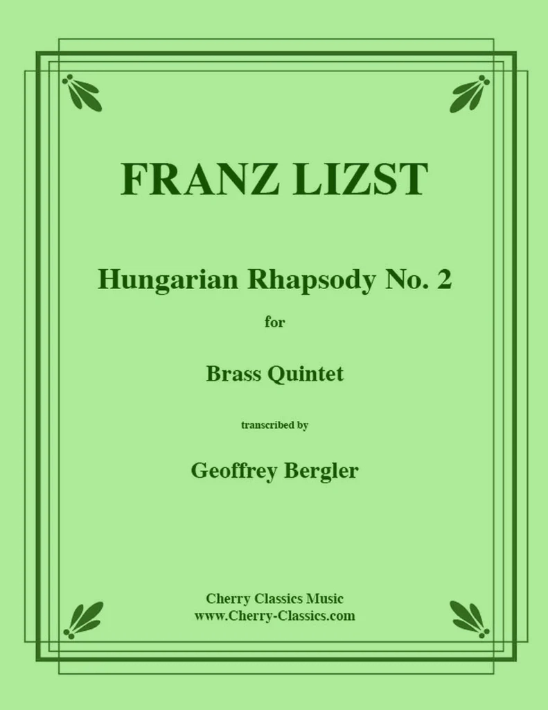 Hungarian Rhapsody No. 2 - Lizst/Bergler - Brass Quintet - Score/Parts