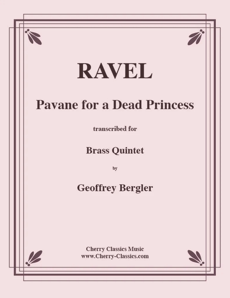 Pavane for a Dead Princess - Ravel/Bergler - Brass Quintet - Score/Parts