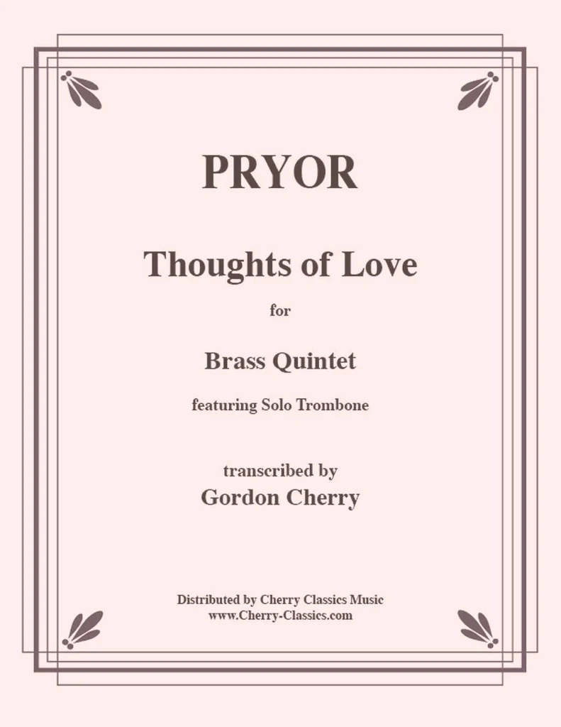 Thoughts of Love - Pryor/Cherry - Brass Quintet (Trombone Solo) - Score and Parts