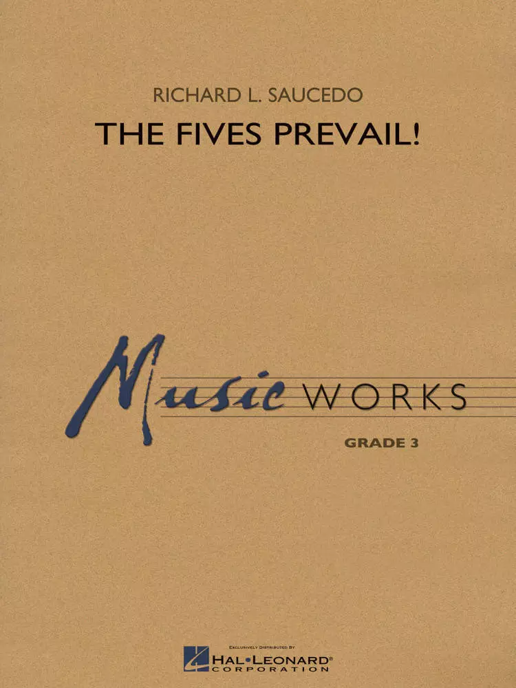 The Fives Prevail! - Saucedo - Concert Band - Gr. 3