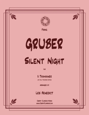 Cherry Classics - Silent Night - Gruber/Benedict - 8 Trombones - Score/Parts