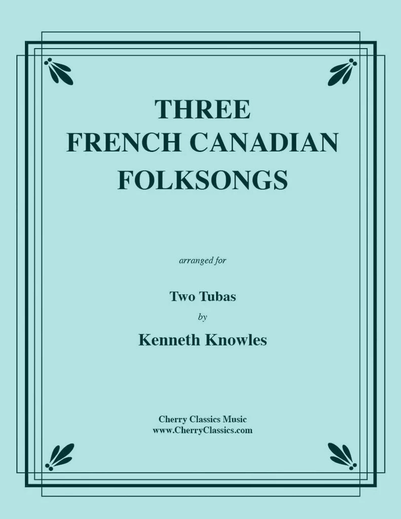 Three French Canadian Folksongs - Knowles - Tuba Duet - Book