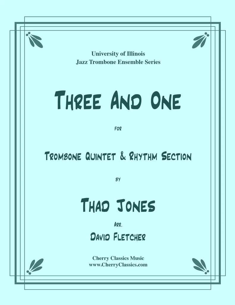 Three and One - Jones/Fletcher - Trombone Quintet/Rhythm Section - Score/Parts