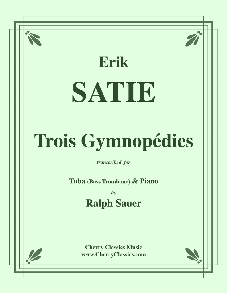 Trois Gymnopedies - Satie/Sauer - Tuba/Piano - Sheet Music