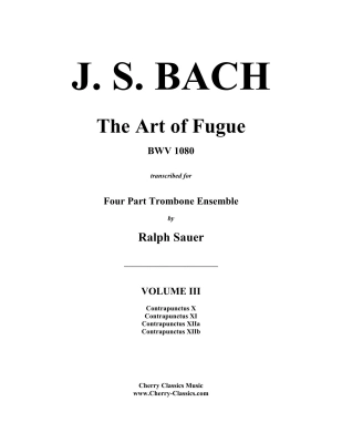 The Art of Fugue BWV 1080, Volume 3 - Bach/Sauer - 4pt Trombone Ensemble - Score/Parts