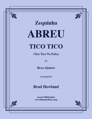 Cherry Classics - Tico Tico (Tico Tico No Fuba) Abreu, Howland Quintette de cuivres Partition matresse et partitions individuelles