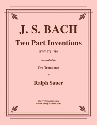 Cherry Classics - Two Part Inventions, BWV 772-786 - Bach/Sauer - Two Trombones - Book