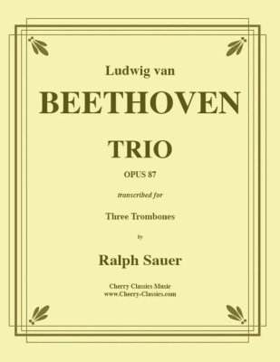 Cherry Classics - Trio, Op. 87 - Beethoven/Sauer - Three Trombones - Score/Parts