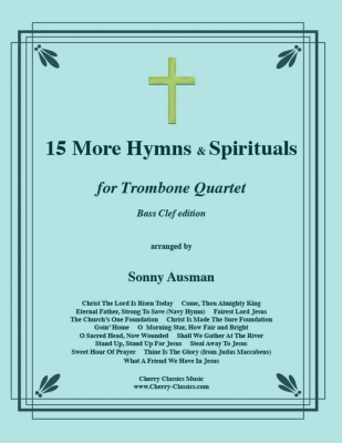 Cherry Classics - 15 More Hymns & Spirituals (Bass Clef Edition) - Ausman - Trombone Quartet - Score/Parts