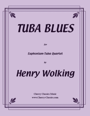 Cherry Classics - Tuba Blues Wolking Quatuor de tubas et euphoniums Partition matresse et partitions individuelles