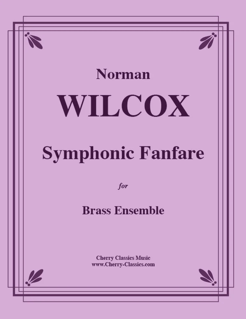 Symphonic Fanfare - Wilcox - Brass Ensemble - Score/Parts