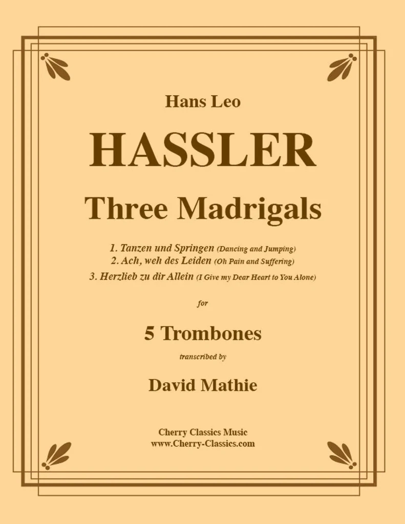 Three Madrigals - Hassler/Mathie - 5 Trombones - Score/Parts