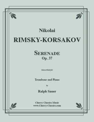 Cherry Classics - Serenade, Op. 37 - Rimsky-Korsakov/Sauer - Trombone/Piano - Book