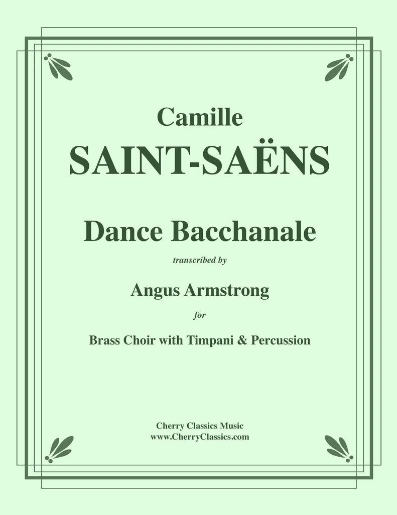 Dance Bacchanale - Saint-Saens/Armstrong - Brass Choir/Timpani/Percussion - Score/Parts