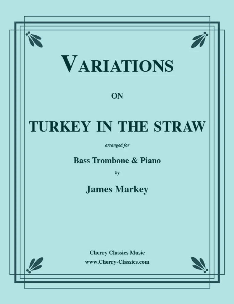 Variations on Turkey in the Straw - Markey - Bass Trombone/Piano - Book