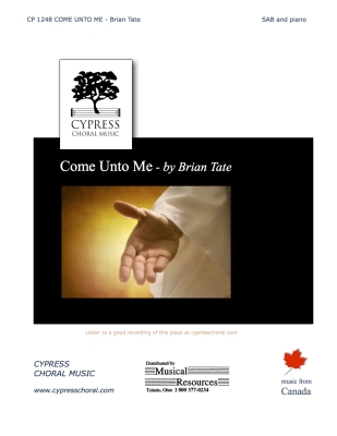 Cypress Choral Music - Come Unto Me - Tate - SAB