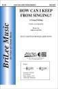 BriLee Music Publishing - How Can I Keep From Singing?