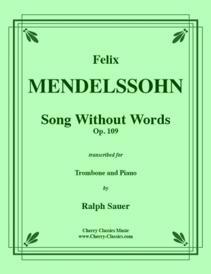Song Without Words, Op. 109 - Mendelssohn/Sauer - Trombone/Piano - Book