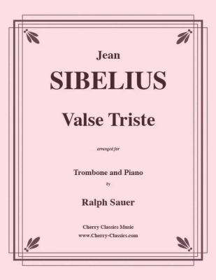 Cherry Classics - Valse Triste - Sibelius/Sauer - Trombone/Piano - Book