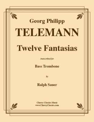 Cherry Classics - Twelve Fantasias - Telemann/Sauer - Bass Trombone - Book