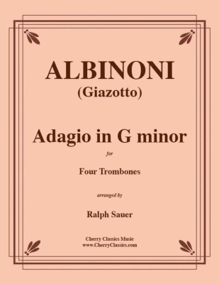 Cherry Classics - Adagio in G minor - Albinoni(Giazotto)/Sauer - Four Trombones - Score/Parts