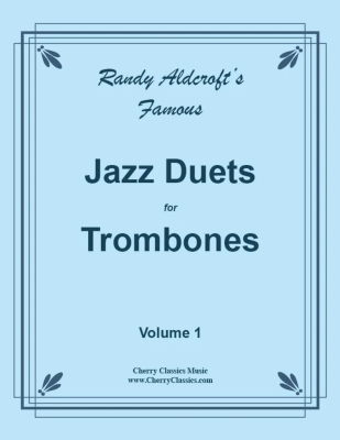 Cherry Classics - Famous Jazz Duets for Trombones, Volume 1 - Aldcroft - Trombone Duets - Book