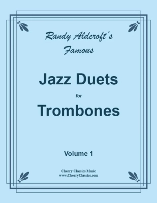 Cherry Classics - Famous Jazz Duets for Trombones, Volume 1 - Aldcroft - Trombone Duets - Book