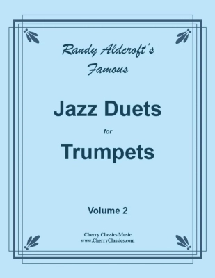 Cherry Classics - Famous Jazz Duets for Trumpets, Volume 2 - Aldcroft - Trumpet Duets - Book