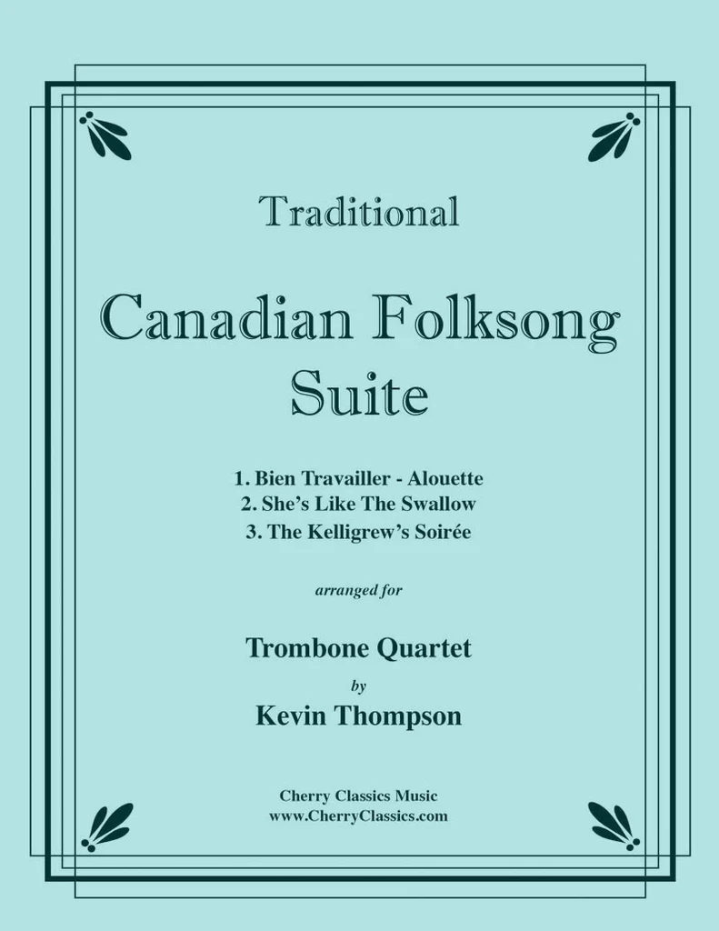 Canadian Folksong Suite - Traditional/Thompson - Trombone Quartet - Score/Parts