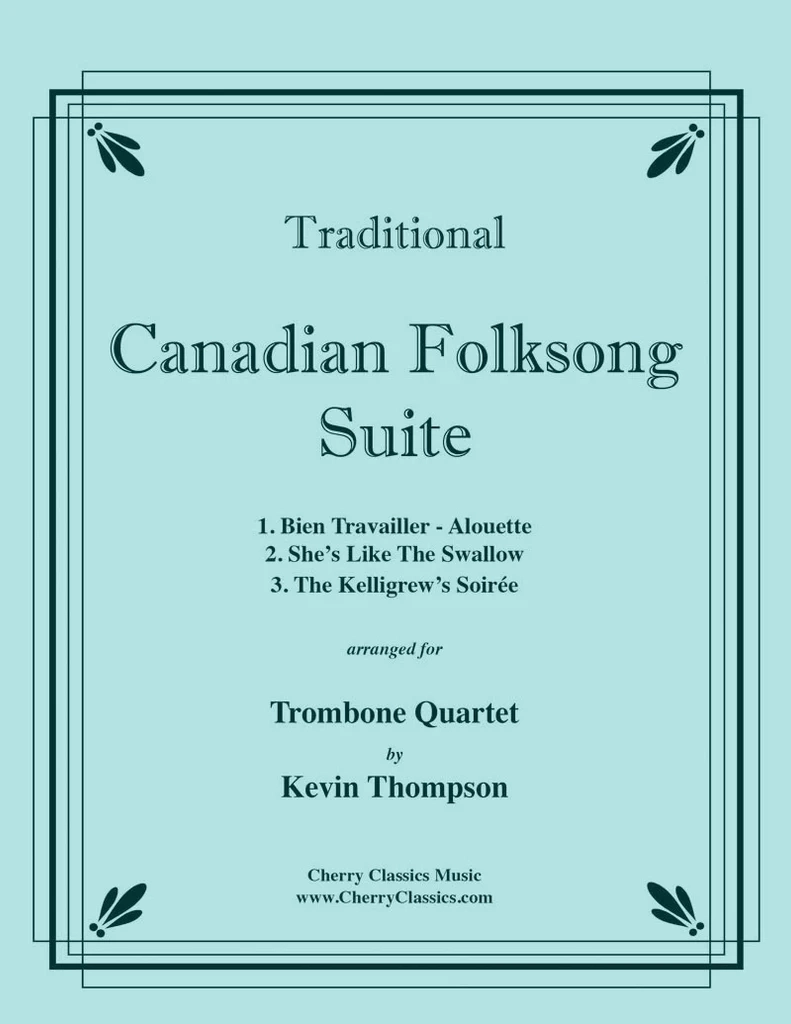 Canadian Folksong Suite - Traditional/Thompson - Trombone Quartet - Score/Parts