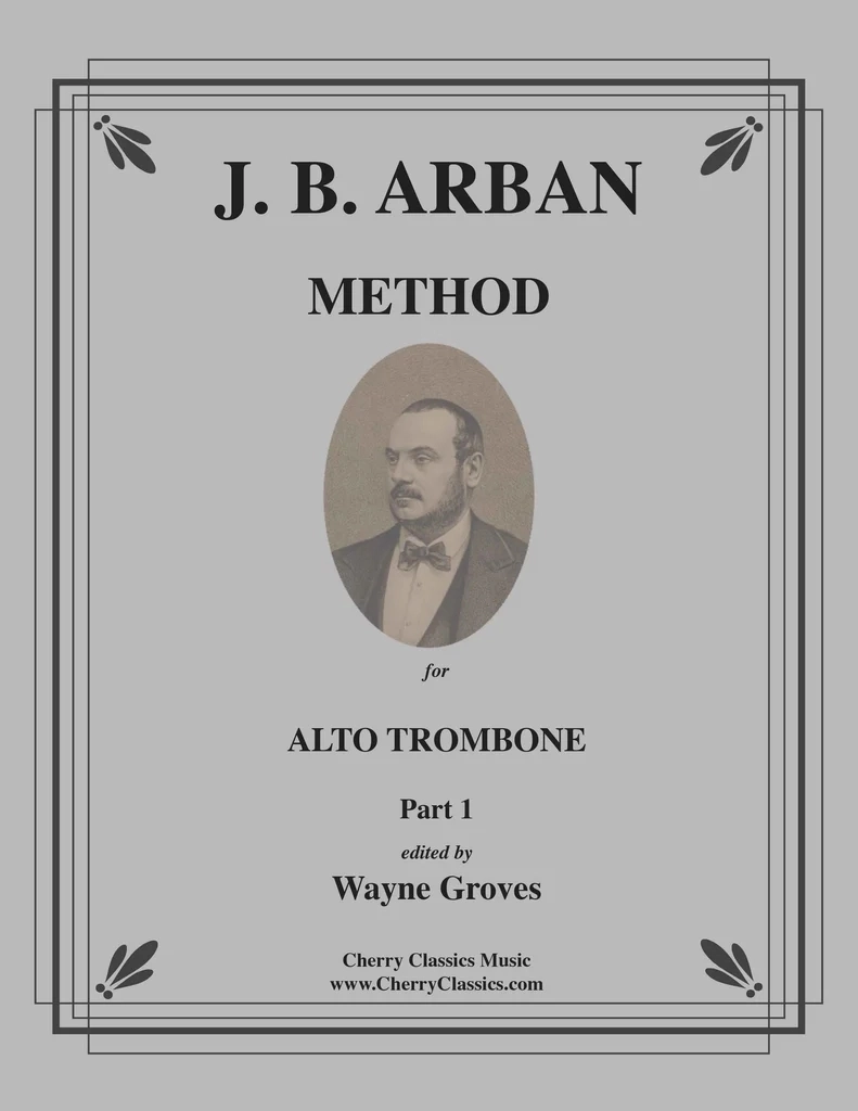 J.B. Arban Method, Part 1 - Groves - Alto Trombone - Book