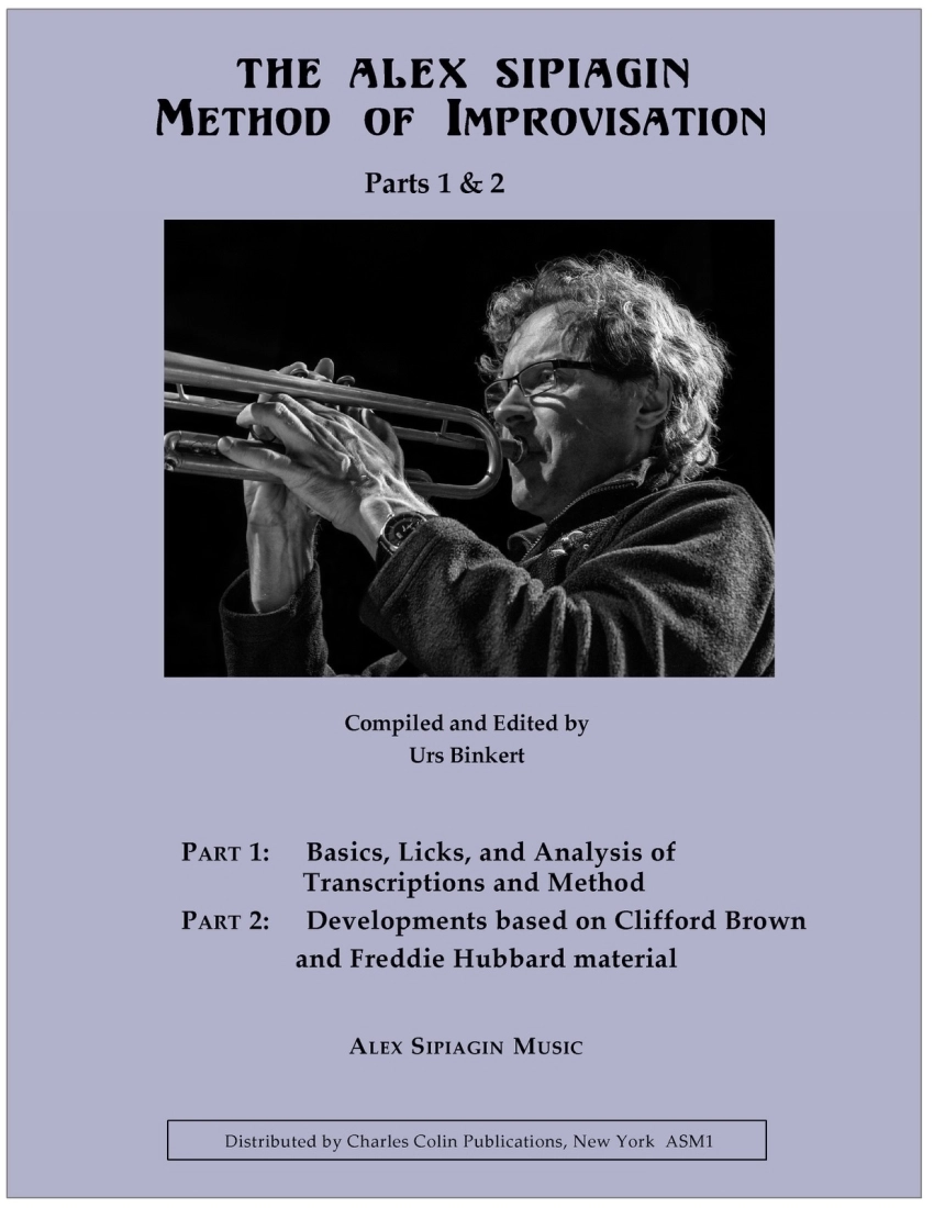 The Alex Sipiagin Method of Improvisation, Parts 1 & 2 - Sipiagin/Binkert - Trumpet - Book