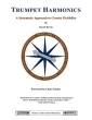 Charles Colin Publications - Trumpet Harmonics: A Systematic Approach to Greater Flexibility - Bertie - Trumpet - Book