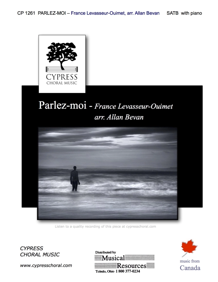 Parlez-moi - Levasseur-Ouimet/Bevan - SATB