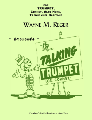 Charles Colin Publications - The Talking Trumpet  Reger  Trompette  Livre