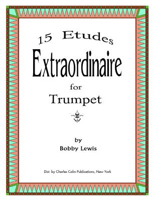 Charles Colin Publications - 15 Etudes Extraordinaire - Lewis - Trumpet - Book
