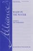 Alliance Music Pub - Wade in the Water - Spiritual\/Schumacker - SATB